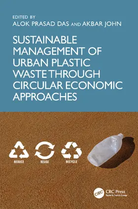 Das / John |  Sustainable Management of Urban Plastic Waste Through Circular Economic Approaches | Buch |  Sack Fachmedien