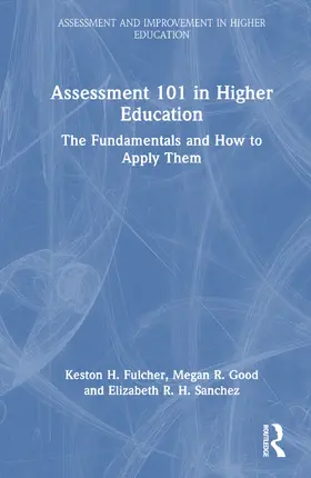 Fulcher / Good / Sanchez |  Assessment 101 in Higher Education | Buch |  Sack Fachmedien