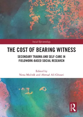 Ghouri / Mocnik |  The Cost of Bearing Witness | Buch |  Sack Fachmedien