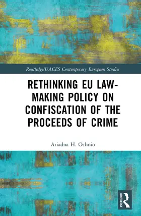 Ochnio |  Rethinking EU Law-making Policy on Confiscation of the Proceeds of Crime | Buch |  Sack Fachmedien