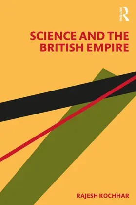 Kochhar |  Science and the British Empire | Buch |  Sack Fachmedien