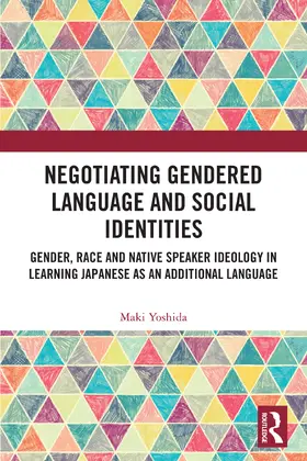 Yoshida |  Negotiating Gendered Language and Social Identities | Buch |  Sack Fachmedien