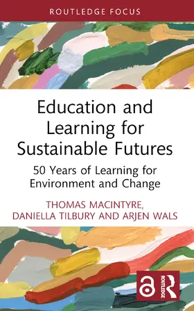Macintyre / Tilbury / Wals |  Education and Learning for Sustainable Futures | Buch |  Sack Fachmedien