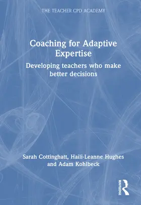 Cottinghatt / Hughes / Kohlbeck |  Coaching for Adaptive Expertise | Buch |  Sack Fachmedien