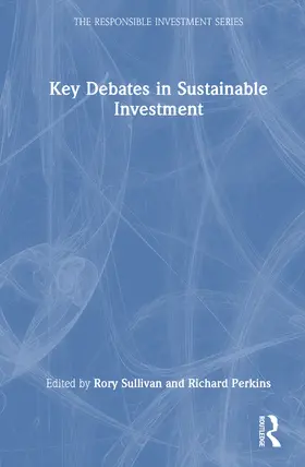 Perkins / Sullivan |  Key Debates in Sustainable Investment | Buch |  Sack Fachmedien