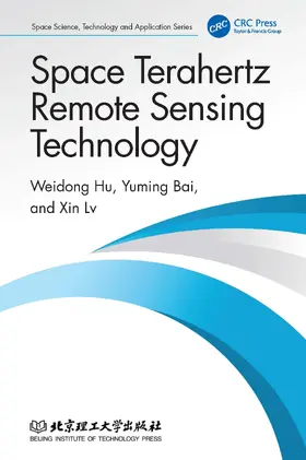 Hu / Bai / Lv |  Space Terahertz Remote Sensing Technology | Buch |  Sack Fachmedien