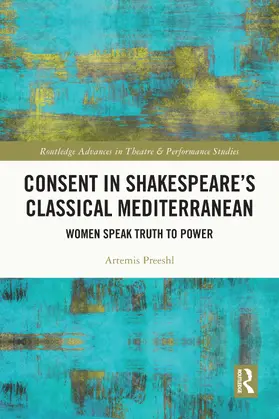 Preeshl |  Consent in Shakespeare's Classical Mediterranean | Buch |  Sack Fachmedien