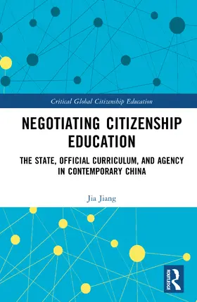 Jiang |  Negotiating Citizenship Education | Buch |  Sack Fachmedien