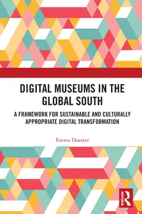 Duester |  Digital Museums in the Global South | Buch |  Sack Fachmedien