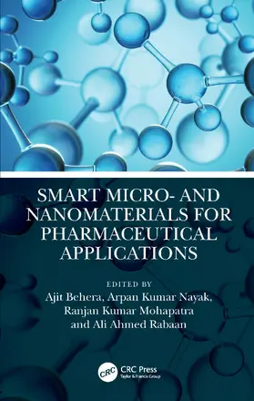 Behera / Nayak / Mohapatra |  Smart Micro- and Nanomaterials for Pharmaceutical Applications | Buch |  Sack Fachmedien