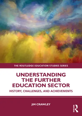 Crawley |  Understanding the Further Education Sector | Buch |  Sack Fachmedien