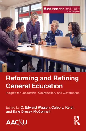 Watson / Keith / McConnell |  Reforming and Refining General Education | Buch |  Sack Fachmedien