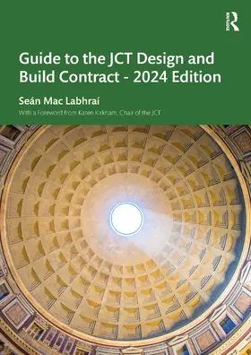 Mac Labhraí |  Guide to the JCT Design and Build Contract - 2024 Edition | Buch |  Sack Fachmedien