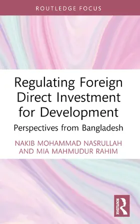 Nasrullah / Rahim |  Regulating Foreign Direct Investment for Development | Buch |  Sack Fachmedien