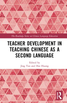 Huang / Yan |  Teacher Development in Teaching Chinese as a Second Language | Buch |  Sack Fachmedien