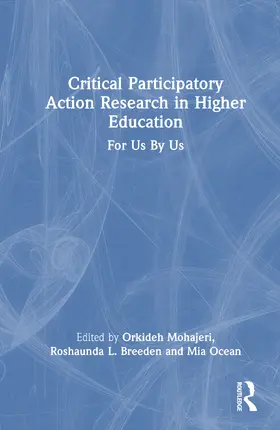 Mohajeri / Breeden / Ocean |  Critical Participatory Action Research in Higher Education | Buch |  Sack Fachmedien