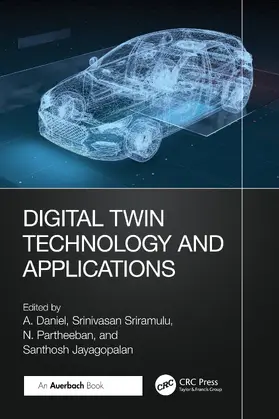 Daniel / Partheeban / Sriramulu |  Digital Twin Technology and Applications | Buch |  Sack Fachmedien