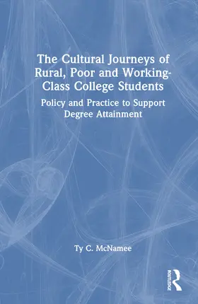 McNamee |  The Cultural Journeys of Rural, Poor and Working-Class College Students | Buch |  Sack Fachmedien