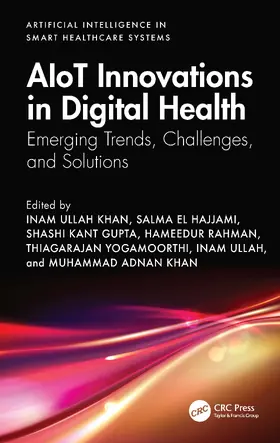 Khan / Hajjami / Gupta |  AIoT Innovations in Digital Health | Buch |  Sack Fachmedien