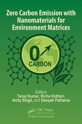 Kumar / Kothari / Singh |  Zero Carbon Emission with Nanomaterials for Environment Matrices | Buch |  Sack Fachmedien