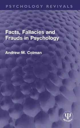 Colman |  Facts, Fallacies and Frauds in Psychology | Buch |  Sack Fachmedien