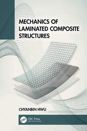 Hwu |  Mechanics of Laminated Composite Structures | Buch |  Sack Fachmedien