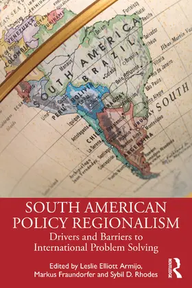 Armijo / Fraundorfer / Rhodes | South American Policy Regionalism | Buch | 978-1-032-74719-4 | www.sack.de