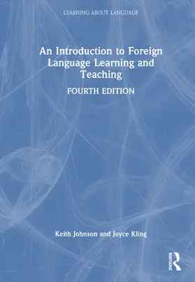 Kling / Johnson |  An Introduction to Foreign Language Learning and Teaching | Buch |  Sack Fachmedien