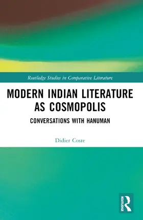 Coste |  Modern Indian Literature as Cosmopolis | Buch |  Sack Fachmedien