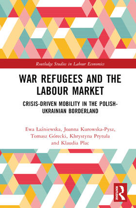 Lazniewska / Kurowska-Pysz / Prytula | War Refugees and the Labour Market | Buch | 978-1-03-274944-0 | sack.de