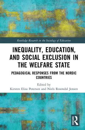 Petersen / Jensen |  Inequality, Education, and Social Exclusion in the Welfare State | Buch |  Sack Fachmedien