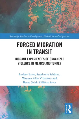 Zulfikar Savci / Pries / Schütze |  Forced Migration in Transit | Buch |  Sack Fachmedien