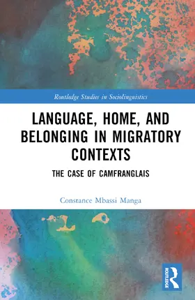 Mbassi Manga |  Language, Home, and Belonging in Migratory Contexts | Buch |  Sack Fachmedien