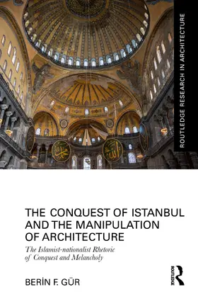 Gür |  The Conquest of Istanbul and the Manipulation of Architecture | Buch |  Sack Fachmedien