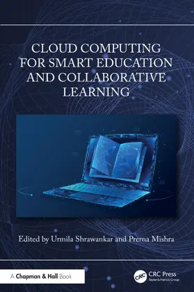 Shrawankar / Mishra |  Cloud Computing for Smart Education and Collaborative Learning | Buch |  Sack Fachmedien