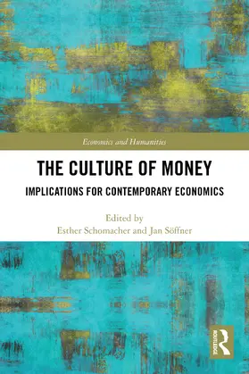 Schomacher / Söffner |  The Culture of Money | Buch |  Sack Fachmedien