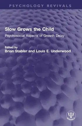 Stabler / Underwood |  Slow Grows the Child | Buch |  Sack Fachmedien