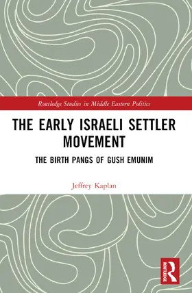 Kaplan | The Early Israeli Settler Movement | Buch | 978-1-032-75271-6 | www.sack.de
