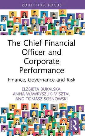 Bukalska / Wawryszuk-Misztal / Sosnowski |  The Chief Financial Officer and Corporate Performance | Buch |  Sack Fachmedien