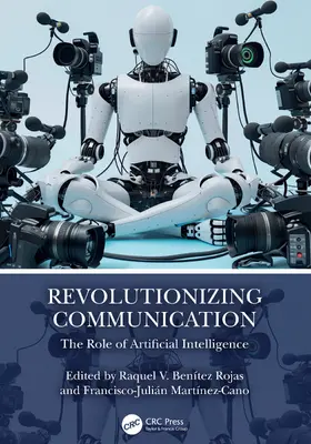 Rojas / Martínez-Cano |  Revolutionizing Communication | Buch |  Sack Fachmedien