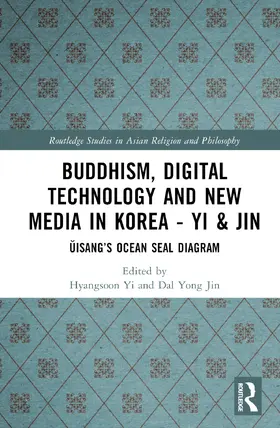 Yi / Yong Jin |  Buddhism, Digital Technology and New Media in Korea | Buch |  Sack Fachmedien