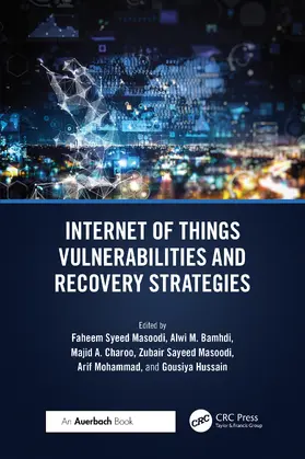 Masoodi / Bamhdi / Charoo | Internet of Things Vulnerabilities and Recovery Strategies | Buch | 978-1-032-75617-2 | www.sack.de