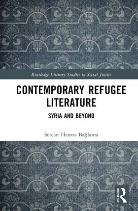 Baglama |  Contemporary Refugee Literature | Buch |  Sack Fachmedien