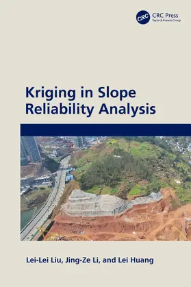 Liu / Li / Huang |  Kriging in Slope Reliability Analysis | Buch |  Sack Fachmedien