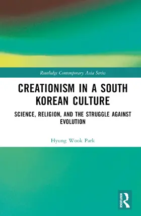 Park |  Creationism in a South Korean Culture | Buch |  Sack Fachmedien