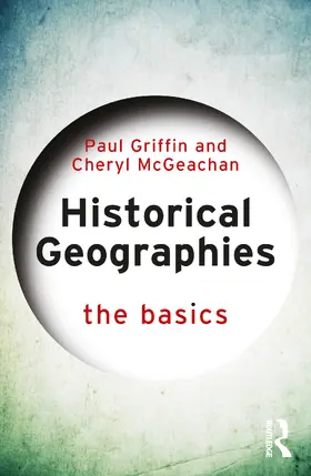 McGeachan / Griffin |  Historical Geographies | Buch |  Sack Fachmedien