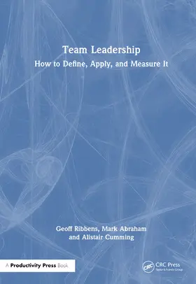 Ribbens / Abraham / Cumming |  Team Leadership | Buch |  Sack Fachmedien