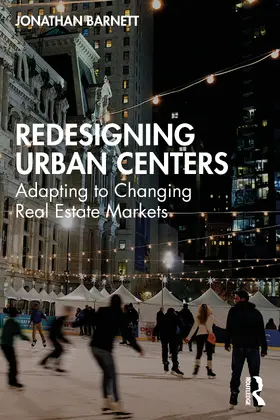 Barnett |  Redesigning Urban Centers | Buch |  Sack Fachmedien