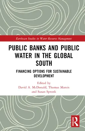 Marois / McDonald / Spronk |  Public Banks and Public Water in the Global South | Buch |  Sack Fachmedien