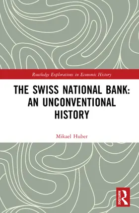 Huber |  The Swiss National Bank | Buch |  Sack Fachmedien